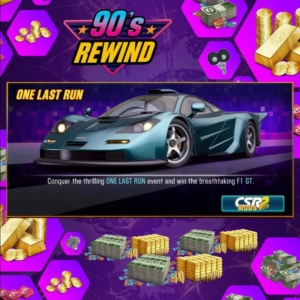 90’S REWIND: ONE LAST RUN - CSR2MODS EXCLUSIVE OFFER