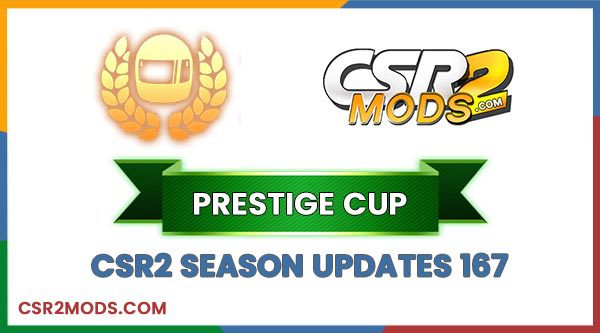 ? CSR2  CSR2 PRESTIGE CUP & CREW MILESTONE CARS SEASON 167 car mod preview